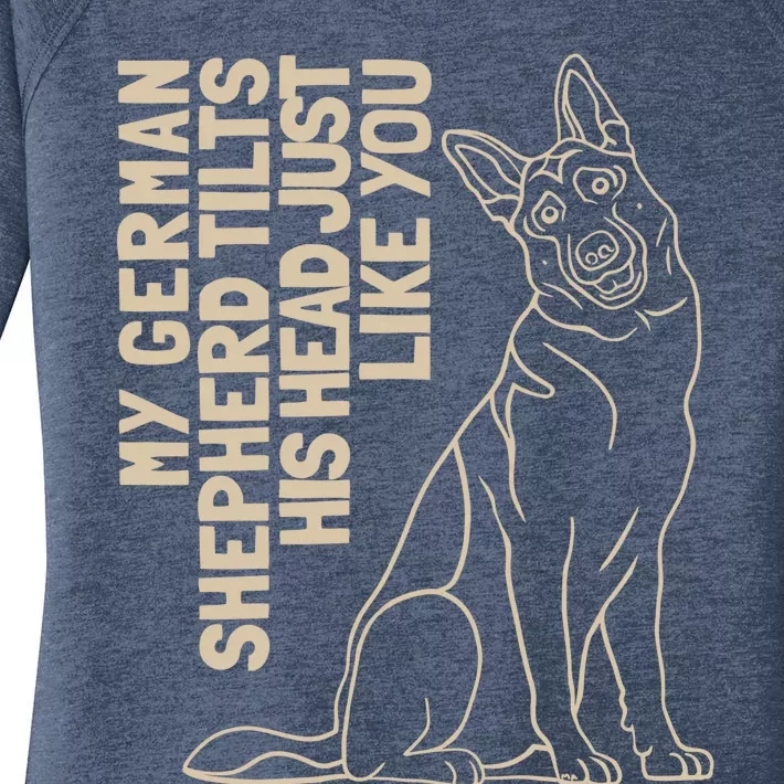 My Ger Shepherd Tilts His Head Just Like You Gift Women's Perfect Tri Tunic Long Sleeve Shirt