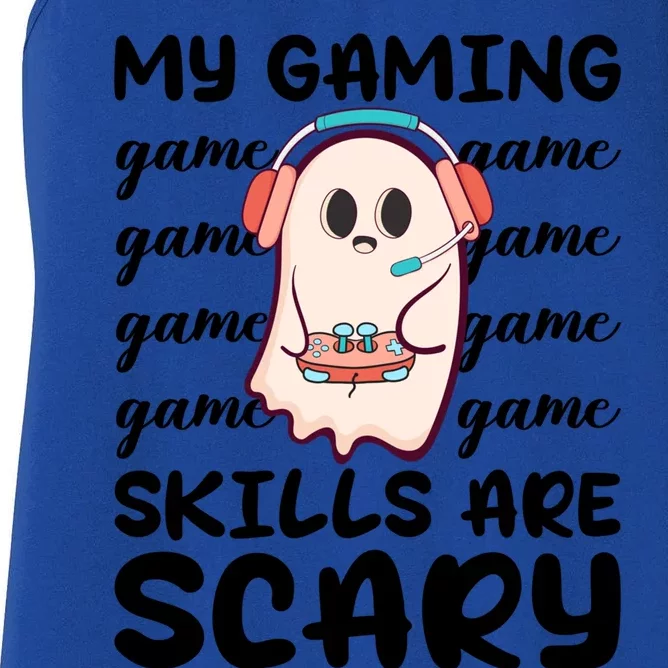 My Gaming Skills Are Scary Cute Game Player Ghost Halloween Gift Women's Racerback Tank