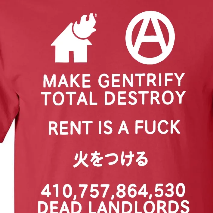 Make Gentrify Total Destroy Tall T-Shirt