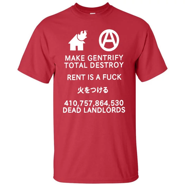 Make Gentrify Total Destroy Tall T-Shirt