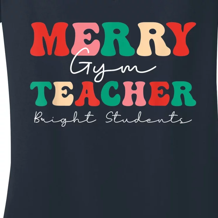 Merry Gym Teacher Bright Students Groovy Family Group Women's V-Neck T-Shirt