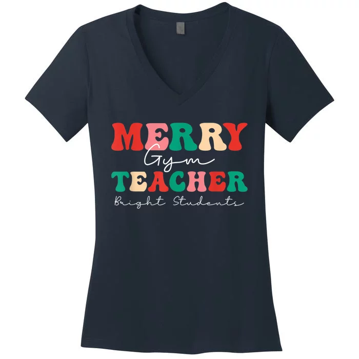 Merry Gym Teacher Bright Students Groovy Family Group Women's V-Neck T-Shirt