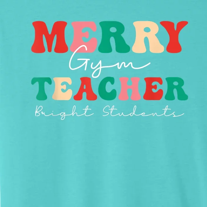 Merry Gym Teacher Bright Students Groovy Family Group ChromaSoft Performance T-Shirt