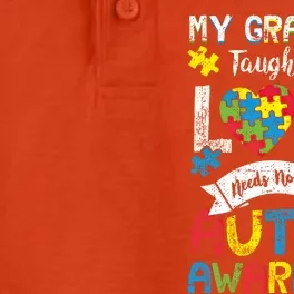 My Grandson Taught Me Love Needs No Words Autism Grandparent Funny Gift Dry Zone Grid Performance Polo