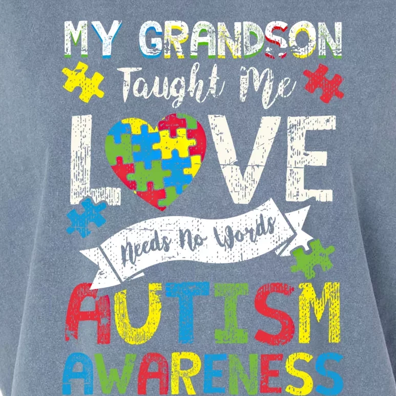 My Grandson Taught Me Love Needs No Words Autism Grandparent Funny Gift Garment-Dyed Women's Muscle Tee