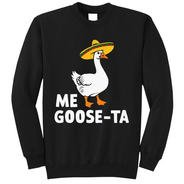 Me Goose Ta Goose Fiesta Humor Pun Mexican Party Tall Sweatshirt