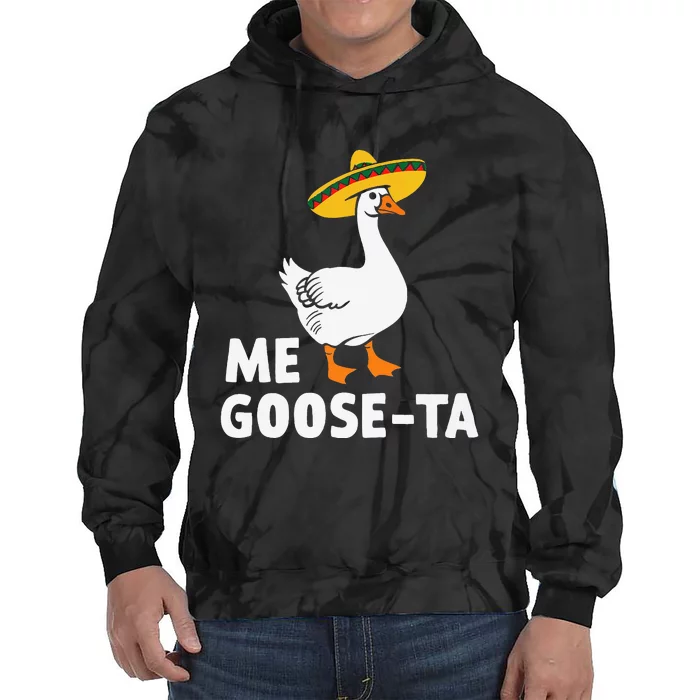 Me Goose Ta Goose Fiesta Humor Pun Mexican Party Tie Dye Hoodie