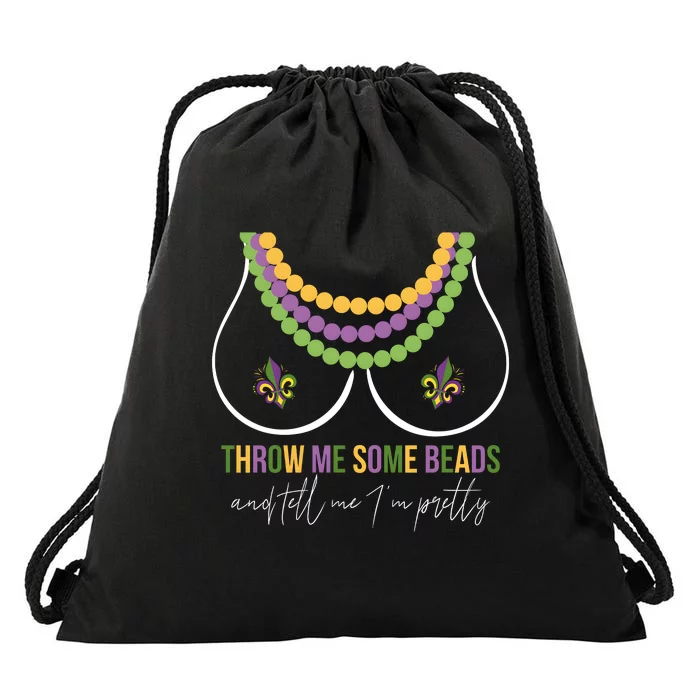 Mardi Gras Throw Me Some Beads And Tell Me I’M Pretty Boobs Drawstring Bag