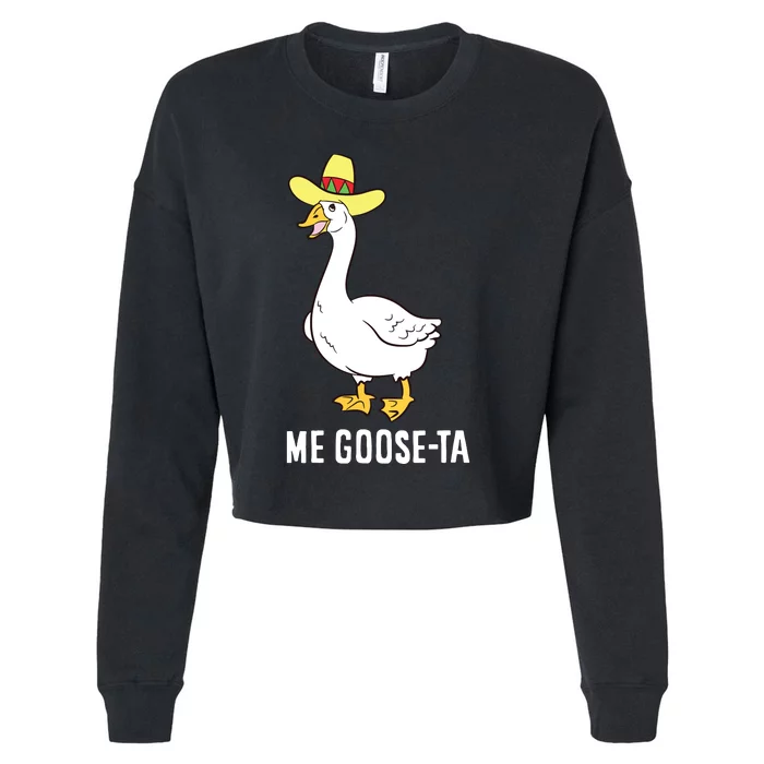 Me Goose Ta Mexican Funny Spanish Goose Pun Cropped Pullover Crew