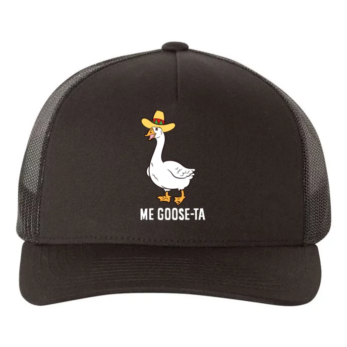 Me Goose Ta Mexican Funny Spanish Goose Pun Yupoong Adult 5-Panel Trucker Hat