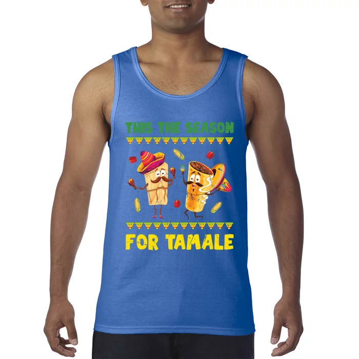 Mexican Gift Tis The Season For Tamale Gift Spicy Food Gift Holiday Gift Tank Top