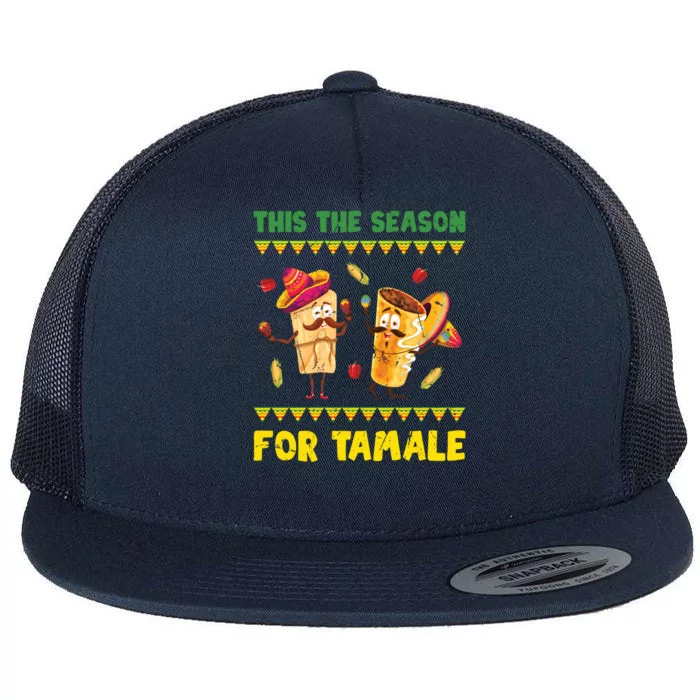 Mexican Gift Tis The Season For Tamale Gift Spicy Food Gift Holiday Gift Flat Bill Trucker Hat