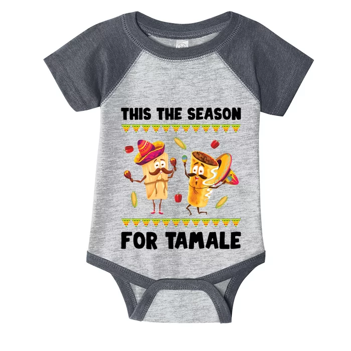 Mexican Gift Tis The Season For Tamale Gift Spicy Food Gift Holiday Meaningful G Infant Baby Jersey Bodysuit