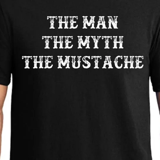 Mustache Gift The Man The Myth The Mustache Pajama Set