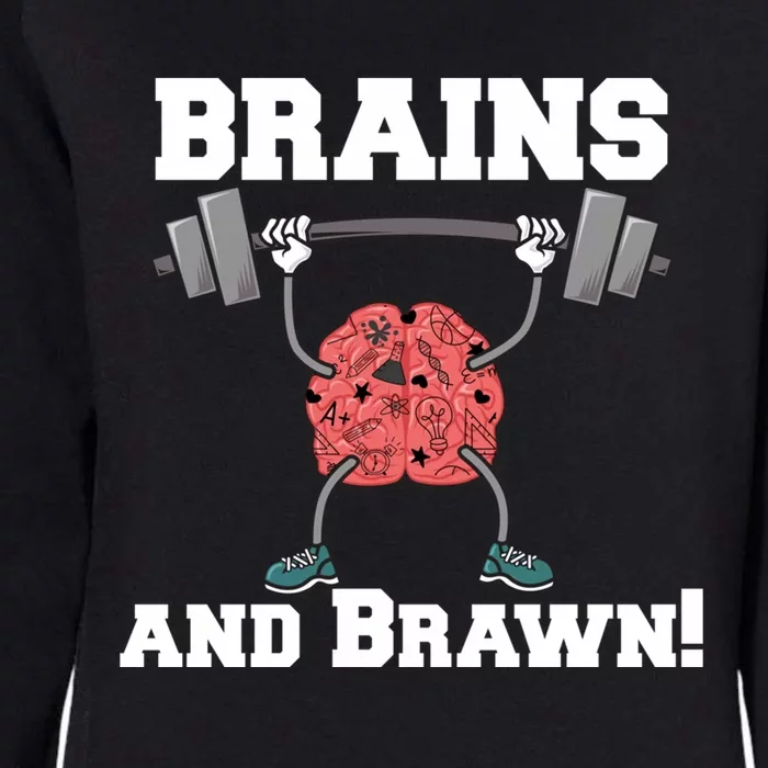 Men Gym Workout Brains And Brawn! Meaningful Gift Womens California Wash Sweatshirt