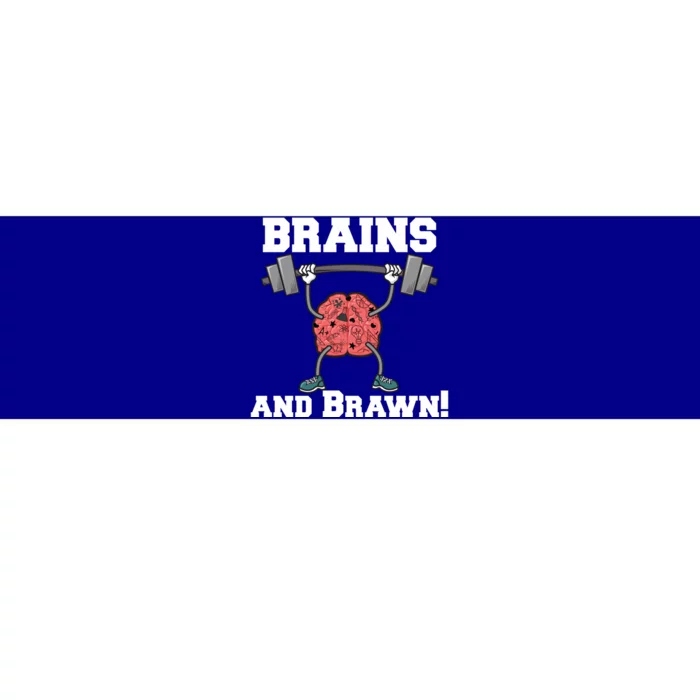 Men Gym Workout Brains And Brawn! Meaningful Gift Bumper Sticker