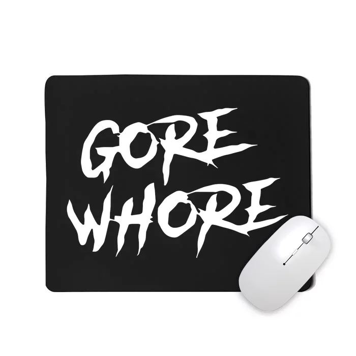 Metal Gore Whore Mousepad