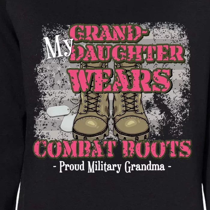 My Granddaughter Wears Combat Boots Proud Grandma Gifts Womens California Wash Sweatshirt