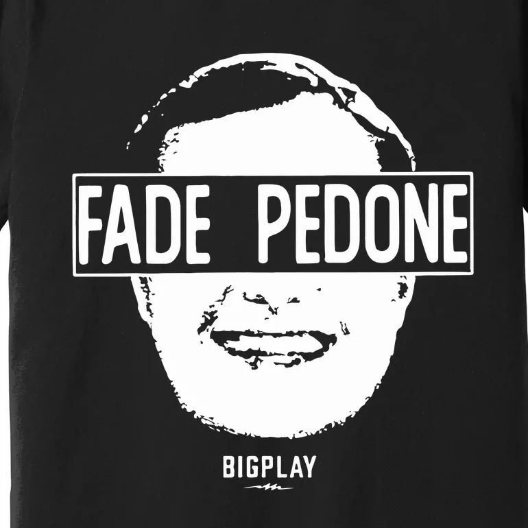 Mcneil Grady Wearing Fade Pedone Premium T-Shirt