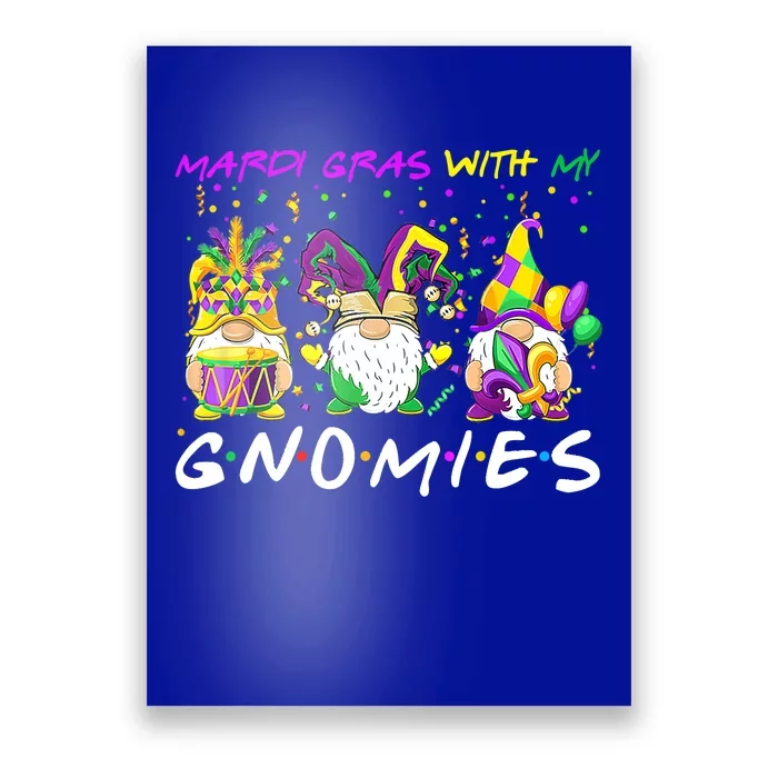 Mardi Gras With My Gnomies Three Gnome Costume Cute Gift Poster