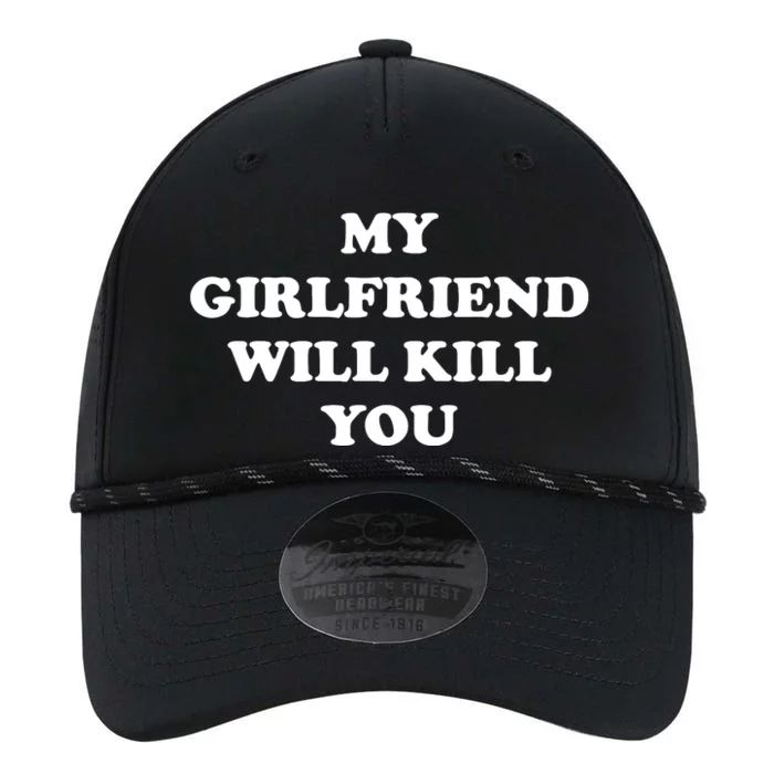 My Girlfriend Will Kill You Funny Relationship Gift For Guys Performance The Dyno Cap