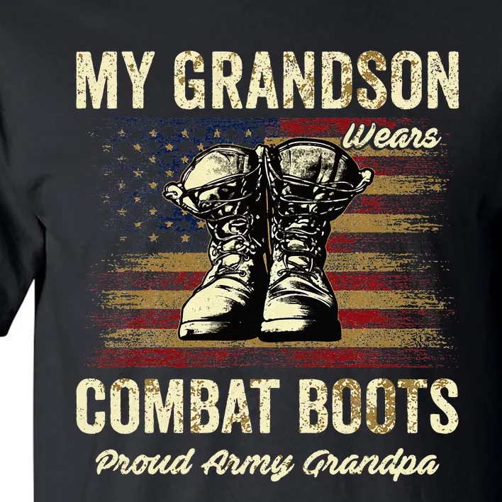 My Grandson Wears Combat Boots Proud Army Grandpa Veteran Tall T-Shirt