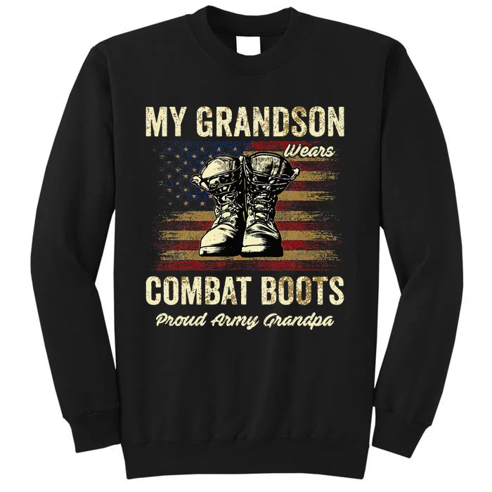 My Grandson Wears Combat Boots Proud Army Grandpa Veteran Tall Sweatshirt