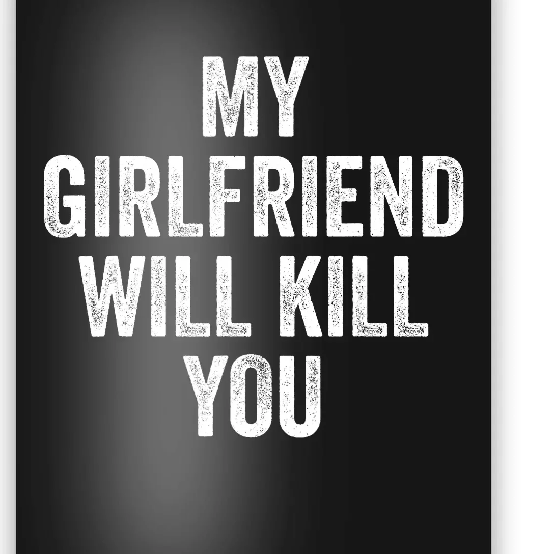 My Girlfriend Will Kill You Poster