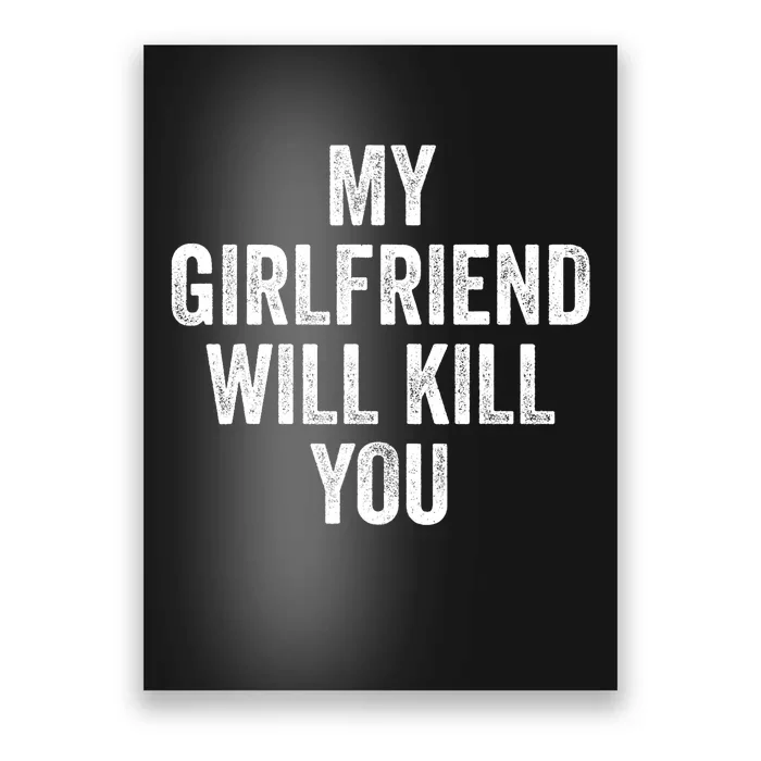 My Girlfriend Will Kill You Poster