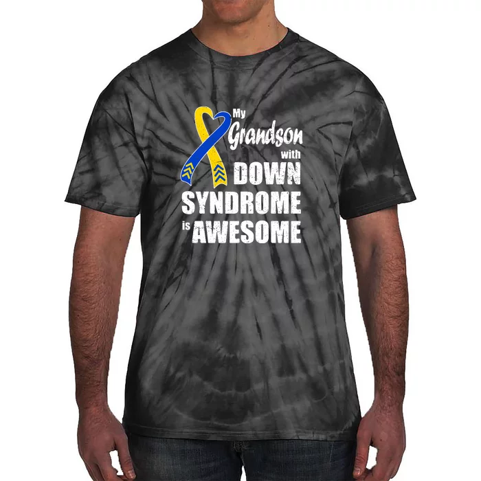 My Grandson With Down Syndrome Is Awesome Gift Family Matching Tie-Dye T-Shirt