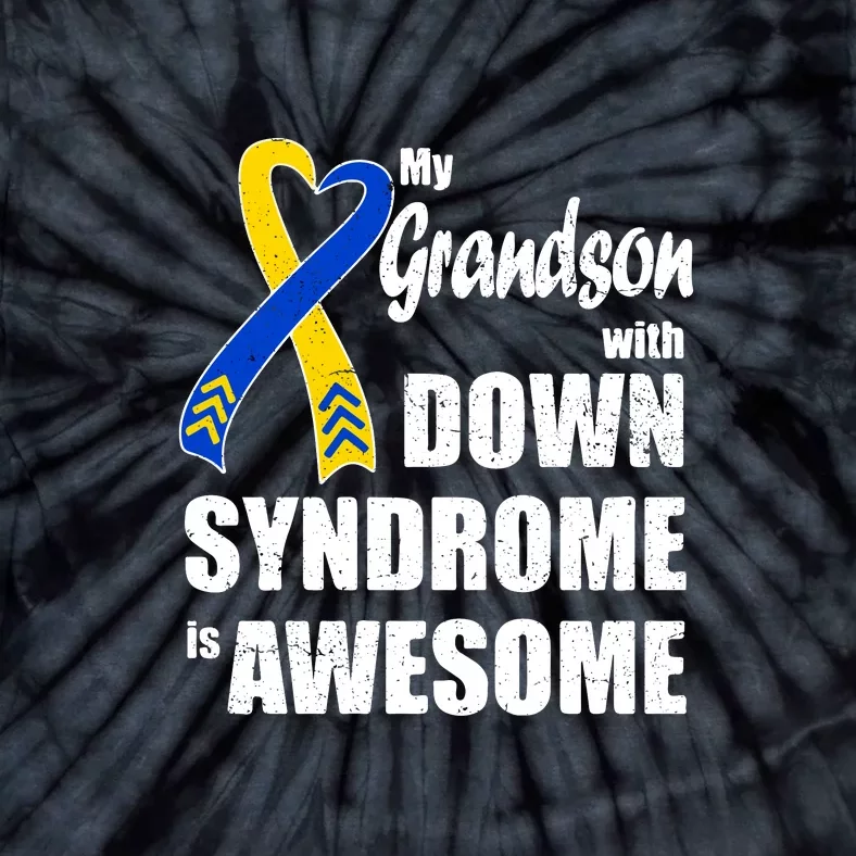 My Grandson With Down Syndrome Is Awesome Gift Family Matching Tie-Dye T-Shirt