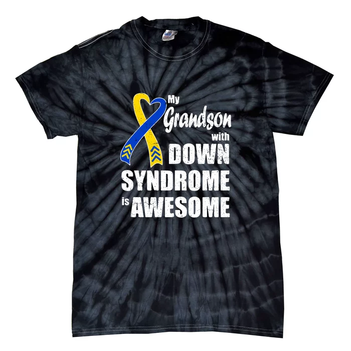 My Grandson With Down Syndrome Is Awesome Gift Family Matching Tie-Dye T-Shirt