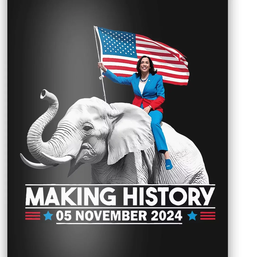 Making History 05 November 2024 Kamala Harris Poster