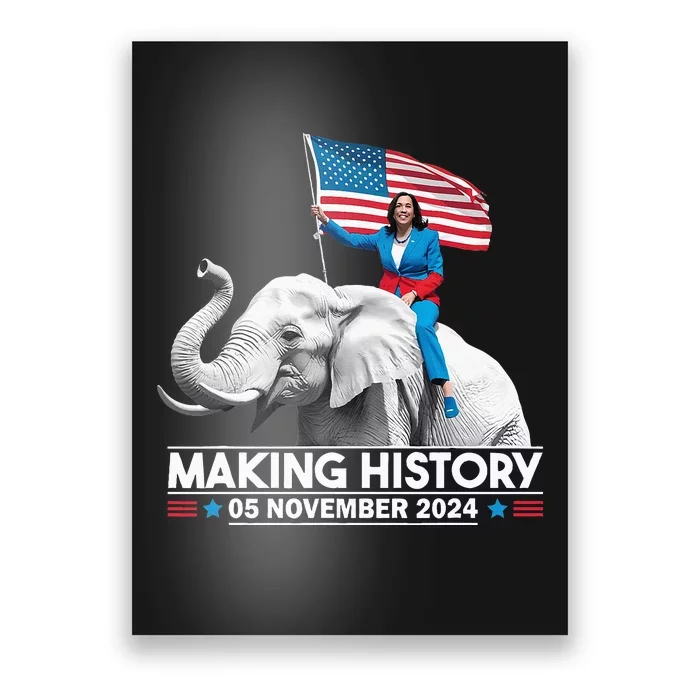 Making History 05 November 2024 Kamala Harris Poster