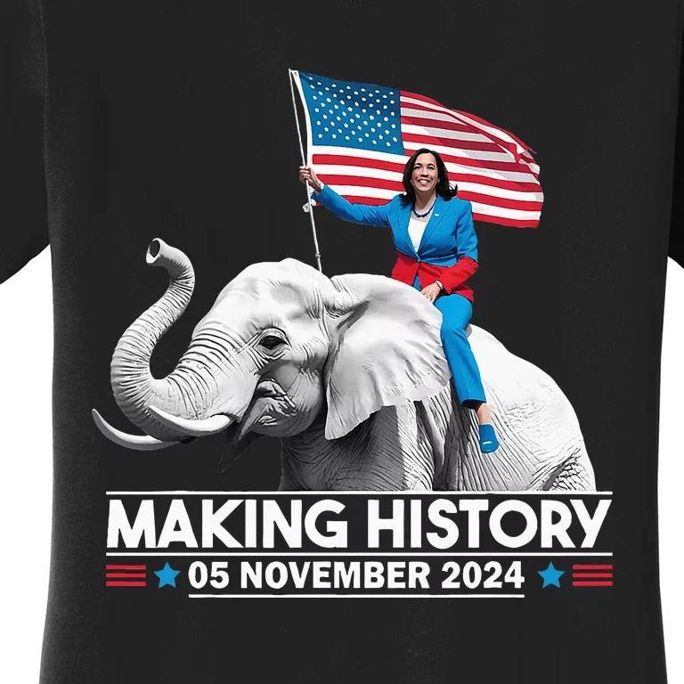 Making History 05 November 2024 Kamala Harris Women's T-Shirt