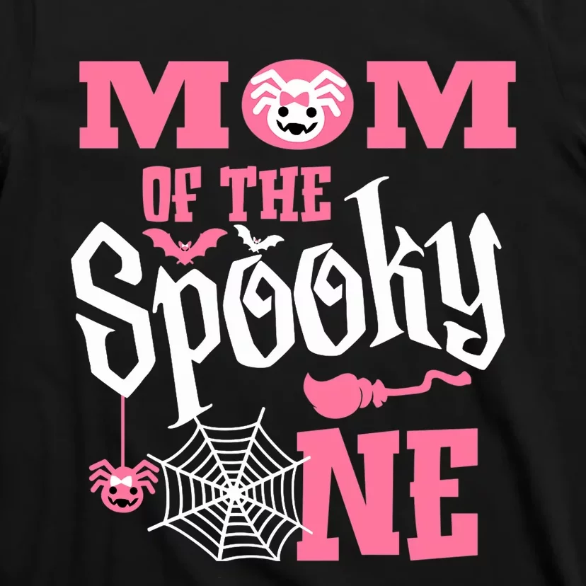 Mom Halloween 1st Birthday Matching Family Spooky One Girl T-Shirt