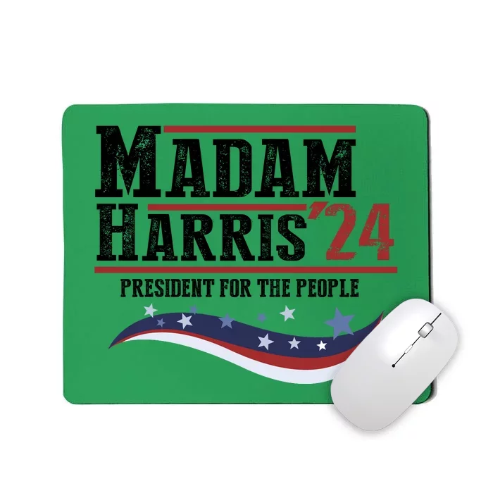 Madam Harris 2024 President For The People Mousepad