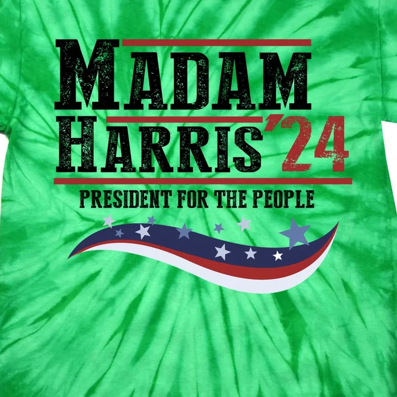 Madam Harris 2024 President For The People Tie-Dye T-Shirt