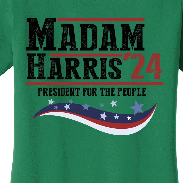 Madam Harris 2024 President For The People Women's T-Shirt