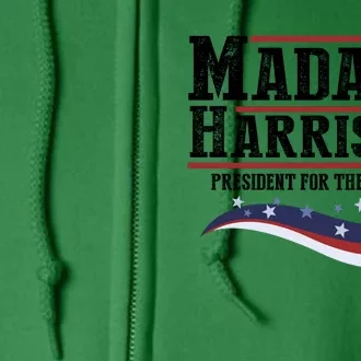 Madam Harris 2024 President For The People Full Zip Hoodie