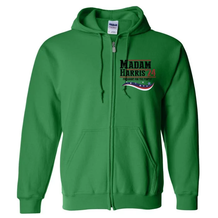 Madam Harris 2024 President For The People Full Zip Hoodie