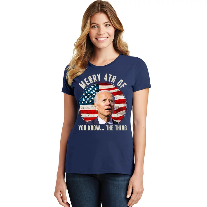 Merry Happy 4th Of You Know The Thing Funny Biden Confused Women's T-Shirt