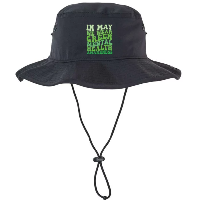 Mental Health Awareness In May We Wear Green Mental Health Legacy Cool Fit Booney Bucket Hat