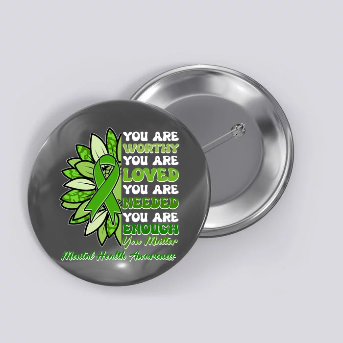 Mental Health Awareness You Matter Button