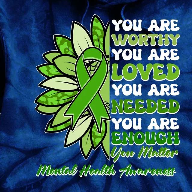 Mental Health Awareness You Matter Tie Dye Hoodie