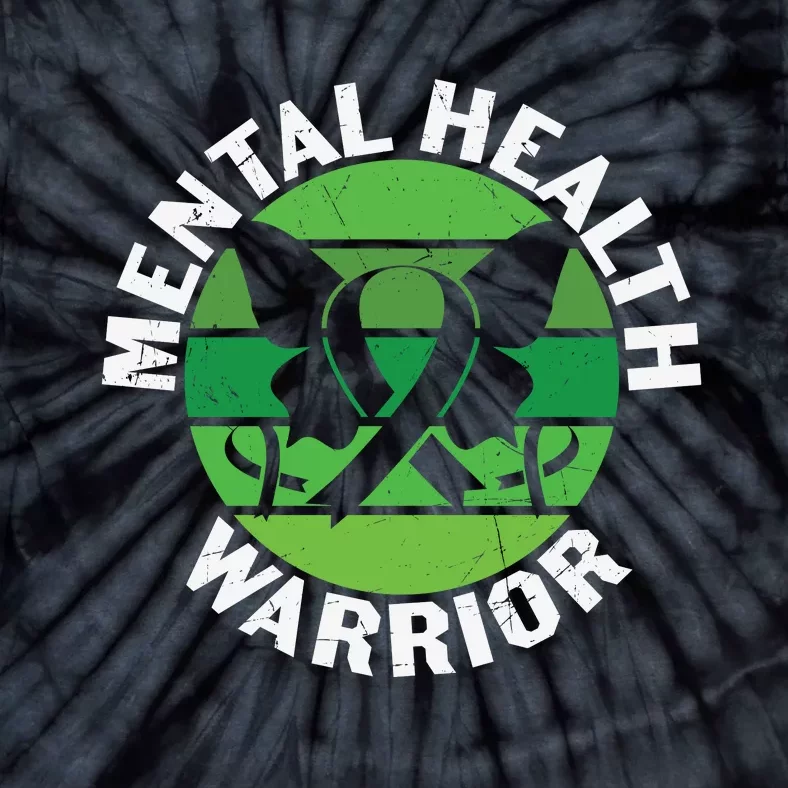 Mental Health Awareness Funny Mental Health Warrior Gift Tie-Dye T-Shirt