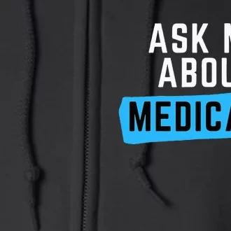 Medicare Health Ask Me About Medicare Full Zip Hoodie