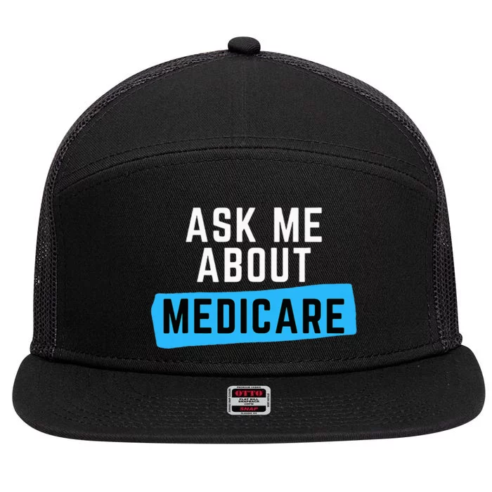 Medicare Health Ask Me About Medicare 7 Panel Mesh Trucker Snapback Hat