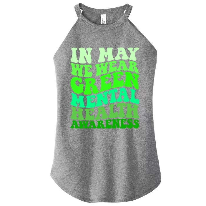 Mental Health Awareness In May We Wear Green Mental Health Women’s Perfect Tri Rocker Tank