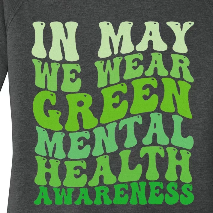 Mental Health Awareness In May We Wear Green Mental Health Women's Perfect Tri Tunic Long Sleeve Shirt